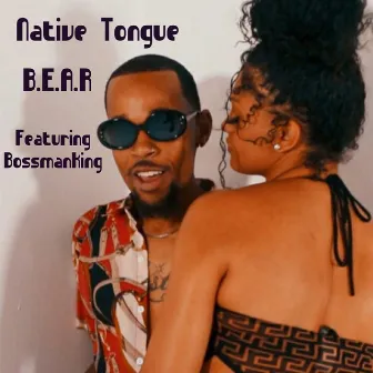 Native Tongue by B.E.A.R