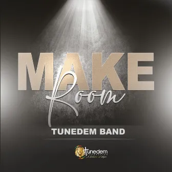 Make Room by Tunedem Band