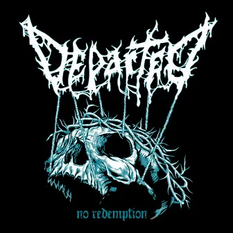 No Redemption by The Departed