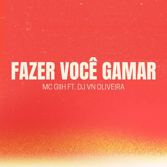 FAZER VOCÊ GAMAR