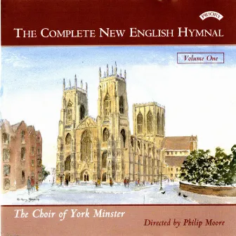 The Complete New English Hymnal, Vol. 1 by York Minster Choir