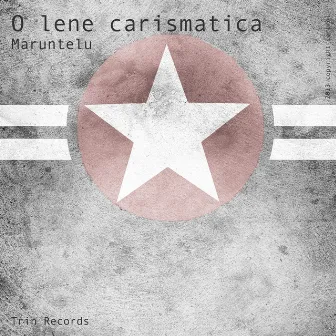 O Lene Carismatica by Maruntelu