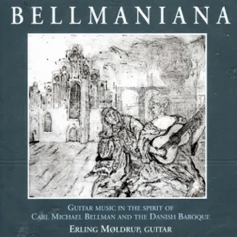 Erling Møldrup - Bellmaniana by Erling Møldrup