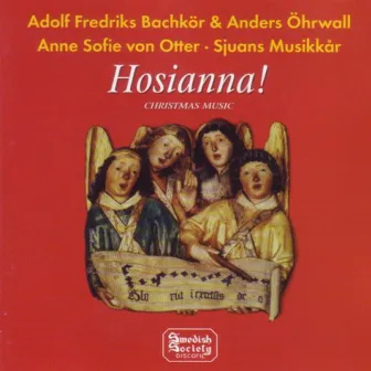 Hosianna - Adolf Fredriks Bachkör - Christmas music by Adolf Fredriks Bachkör