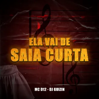 Ela Vai de Saia Curta by DJ Guizin