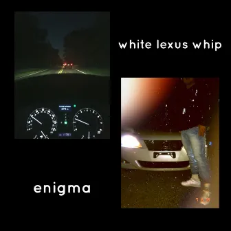 White Lexus Whip by Enigma