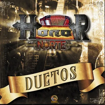 Duetos by Honor Del Norte