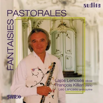 Various Composers: Fantaisies Pastorales by Francois Killian