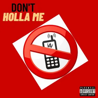 Don't Holla Me by Ten Dixon