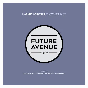 Glow (Remixes) by Markus Swarz