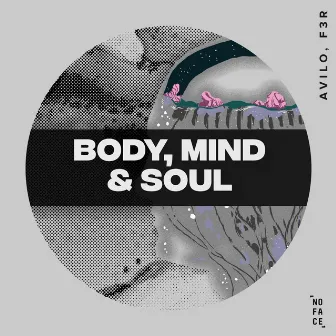 Body, Mind & Soul by Avilo