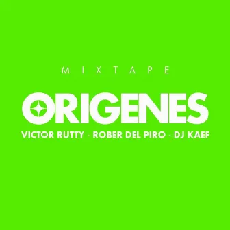 Orígenes Mixtape by Victor Rutty