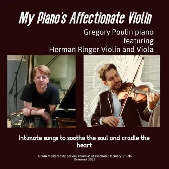 My Piano's Affectionate Violin by Herman Ringer