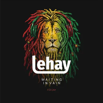 Waiting In Vain 4 Ur Luv by Lehay