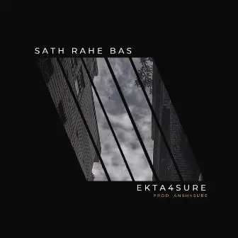 sath rahe bas by Ekta4sure