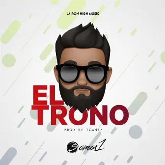 El Trono by Jairon High