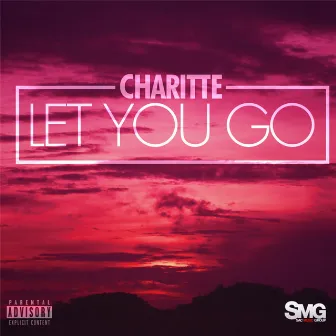 Let You Go by Charitte