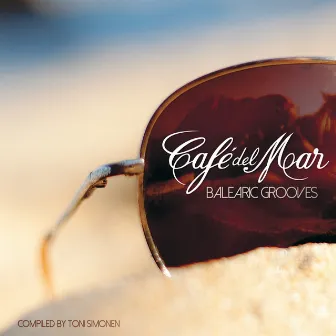 Cafe del Mar - Balearic Grooves by Café del Mar