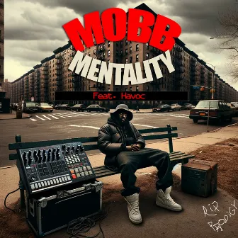 Mobb Mentality by Djaytiger