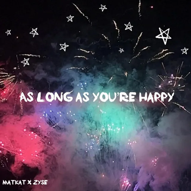 As long as you're happy