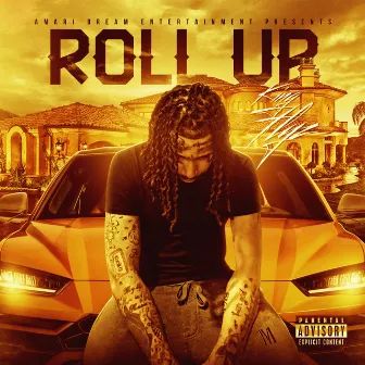 Roll Up by King Flyz