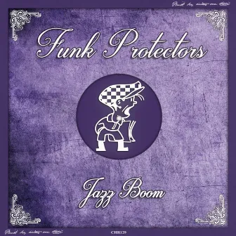 Jazz Boom by The Funk Protectors