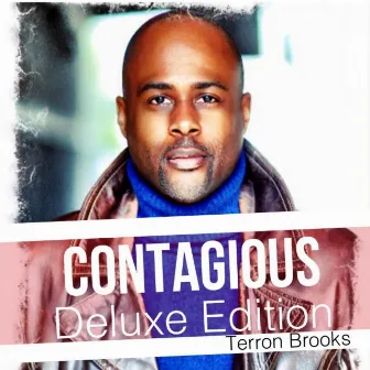 Contagious (Deluxe Edition) by Terron Brooks