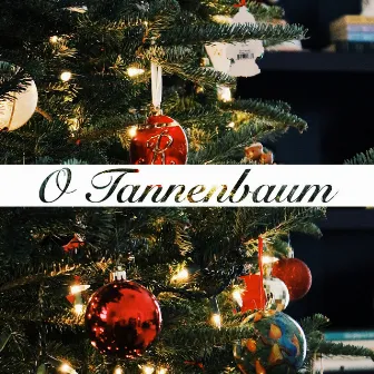 O Tannenbaum by Unknown Artist