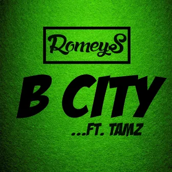 B City by RomeyS