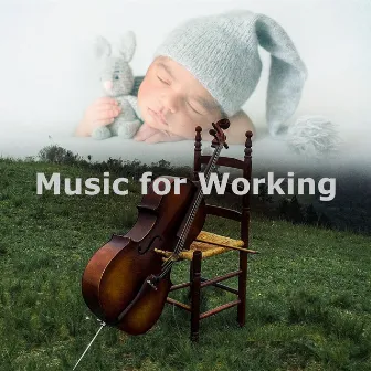 Music for Working by Classical Music For Work