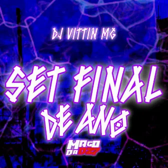 SET FINAL DE ANO by DJ VITTIN MG