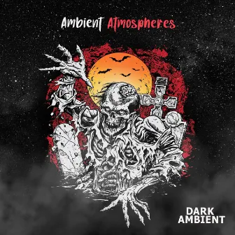 Ambient Atmospheres by Dark Ambient