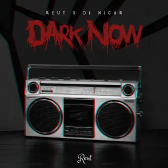 Dark Now by 