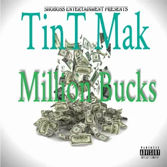 Million Bucks by TinT MaK