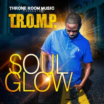 Soul Glow by Tromp