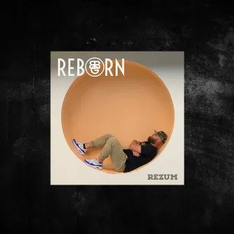 REBORN by Rezum