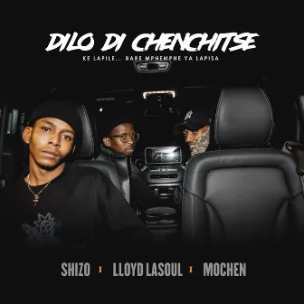 Dilo Di Chenchitse (Ke Lapile) by Mochen