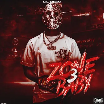 Zone 3 Baby by Lil Reec