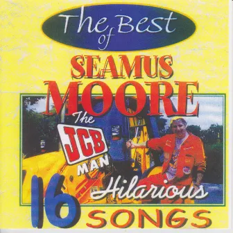 The Best Of Seamus Moore by Seamus Moore