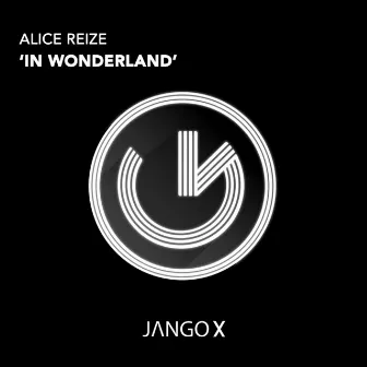 In Wonderland by Alice Reize