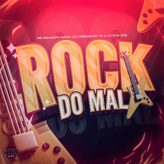 Rock do Mal by DJ DUH S.N