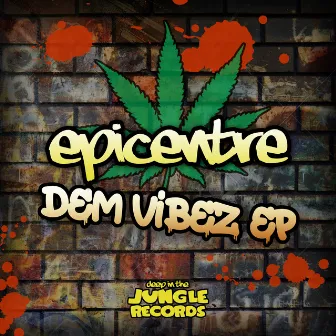 Dem Vibez by Epicentre