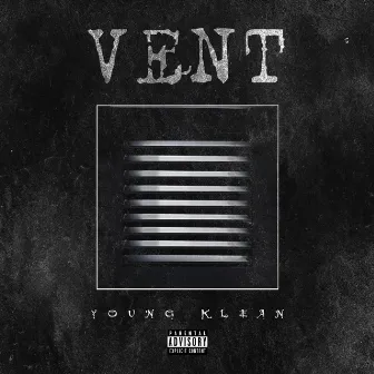 Vent by Young Klean