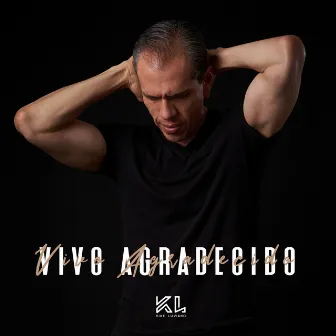 Vivo Agradecido (Acoustic) by Kike Luviano