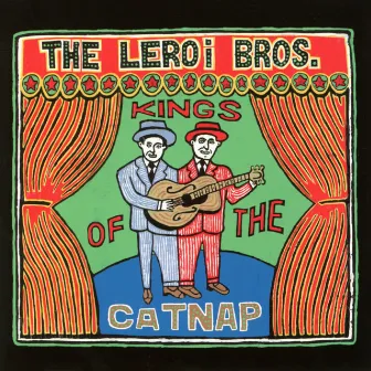 Kings Of The Catnap by The LeRoi Brothers