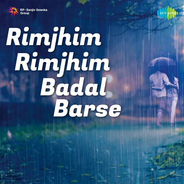 Rimjhim Rimjhim Badal Barse - Single