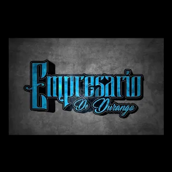 De Puntitas by Empresario de Durango