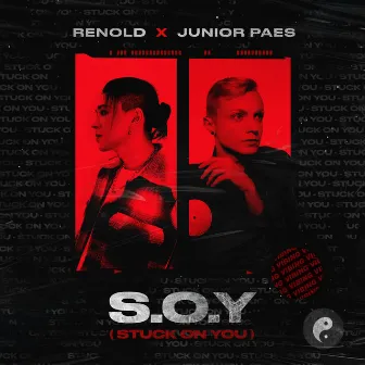 S.O.Y (Stuck On You) by RENOLD