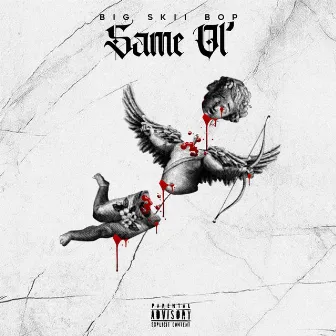 Same ol' by Big Skii Bop