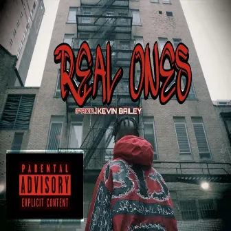 Real Ones by Kevin Bailey